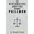 Restorative Justice in the Book of Philemon