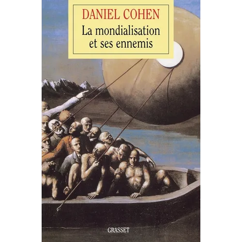 La mondialisation et ses ennemis