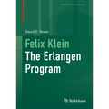 Felix Klein: The Erlangen Program