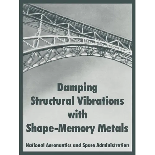 Damping Structural Vibrations with Shape-Memory Metals