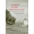 A Sphinx on the American Land: The Nineteenth-Century South in Comparative Perspective