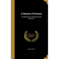 A Stepson of Fortune: The Memories, Confessions and Opinions