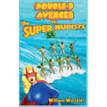 The Double-D Avenger vs. the Super Nudists