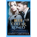 Blue Collar Romeo