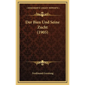 Der Bien Und Seine Zucht (1905)