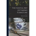 The Gentle Art of Faking Furniture