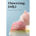 Flowering, (adj.)