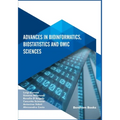 Advances in Bioinformatics, Biostatistics and Omic Sciences