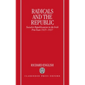 Radicals and the Republic: Socialist Republicanism in the Irish Free State, 1925-1937