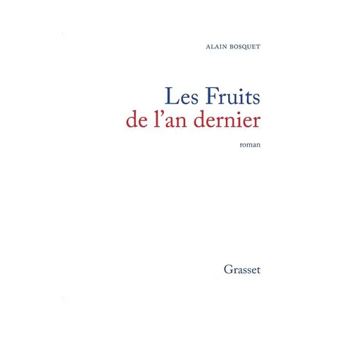 Les fruits de l'an dernier