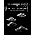 The Collected Issues of THE LITTLE LISTTENING POST