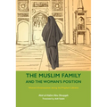 The Muslim Family and the Woman's Position: Women's Emancipation During the Prophet's Lifetime
