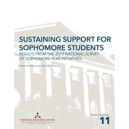 Sustaining Support for Sophomore Students: Results from the 2019 National Survey of Sophomore-Year Initiatives