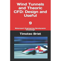 Wind Tunnels and Theoric CFD: Design and Useful - 9: Motorsport Engineering Aerodynamic Knowledge