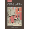 Of Kith and Kin: A History of Families in Canada