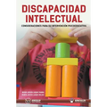 Discapacidad Intelectual: Consideraciones Para Su Intervención Psicoeducativa