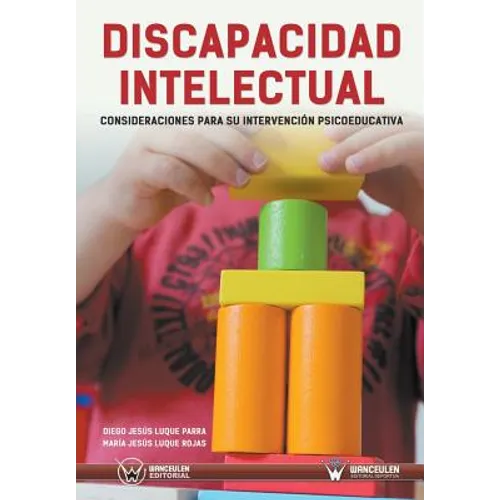 Discapacidad Intelectual: Consideraciones Para Su Intervención Psicoeducativa