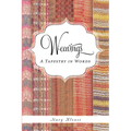 Weavings: A Tapestry in Words