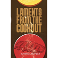 Laments From the Cookout