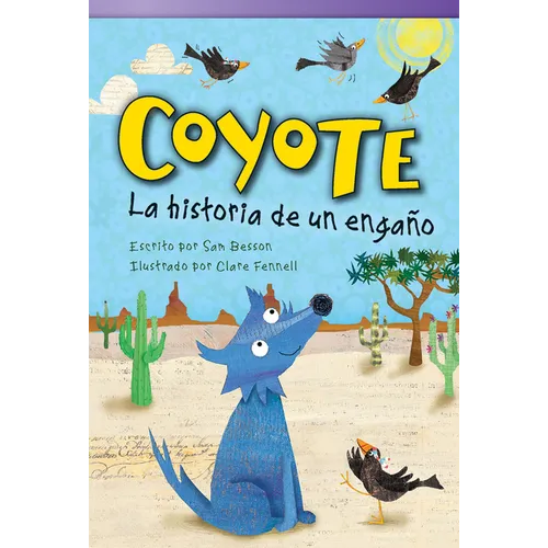 Coyote: La Historia de Un Engaño
