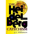 The Heidelberg Catechism: A Study Guide