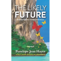 The Likely Future: Briefings from Pax (The Rest of the Story)