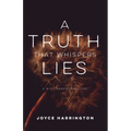 A Truth That Whispers Lies: A Wild Dandelion Story
