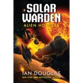 Alien Hostiles: Solar Warden Book Two
