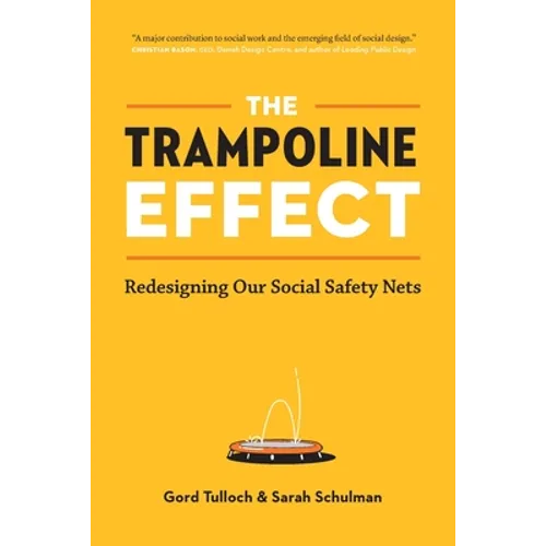 The Trampoline Effect: Redesigning our Social Safety Nets