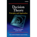 Decision Theory: Principles and Approaches