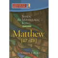 Jesus, the Messianic King--Part Two Matthew 17-28