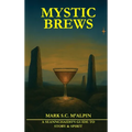 Mystic Brew t: A Seannchaidh's Guide to Story and Spiri