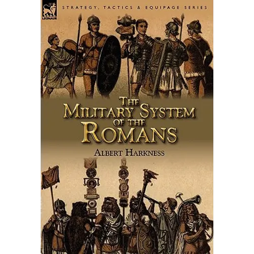 The Military System of the Romans - Hardcover