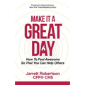 Make It a Great Day: How to Feel Awesome So That You Can Help Others