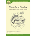Whole-Farm Planning: Ecological Imperatives, Personal Values, and Economics