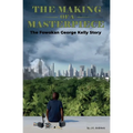 The Making of a Masterpiece: The Fowokan George Kelly Story