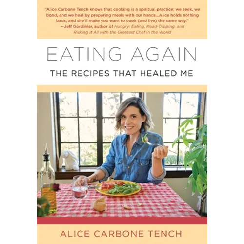 Eating Again: The Recipes That Healed Me