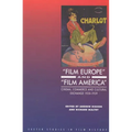 'Film Europe' and 'Film America': Cinema, Commerce and Cultural Exchange 1920-1939