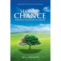 Second Chance: Surviving The Battles of Cancer