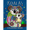 Koala Coloring Book: Stress-relief Adults Coloring Book For Grown-ups