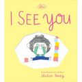 I See You (the Promises Series): A Board Book