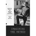 Imagining the Method: Reception, Identity, and American Screen Performance