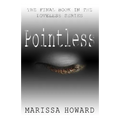 Pointless: The Final Book in the Loveless Series