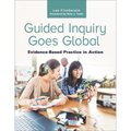 Guided Inquiry Goes Global: Evidence-Based Practice in Action