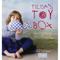 Tilda's Toy Box: Sewing Patterns for Soft Toys and More from the Magical World of Tilda