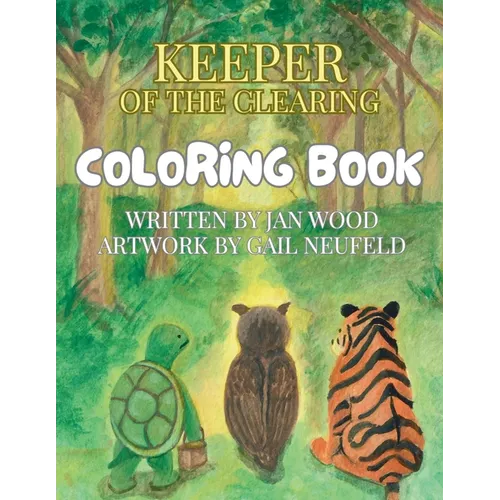 Keeper of the Clearing - Companion Coloring Book