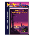 Gondor Writers' Centre Creative Writing Guide - Developing Your Story
