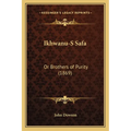 Ikhwanu-S Safa: Or Brothers of Purity (1869)