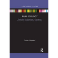 Film Ecology: Defending the Biosphere -- Doughnut Economics and Film Theory and Practice