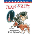 And Then What Happened, Paul Revere?